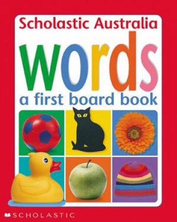 Words: A First Board Book by Chez Pitchall & Christine Gunzi