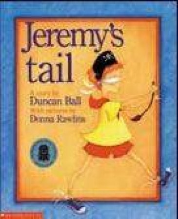 Jeremy's Tail by Duncan Ball