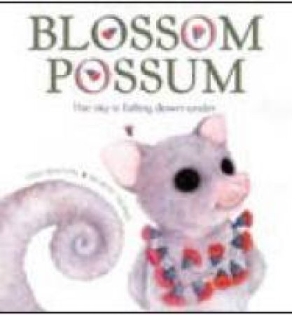 Blossom Possum by Gina Newton