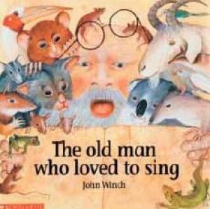 Old Man Who Loved To Sing by John Winch