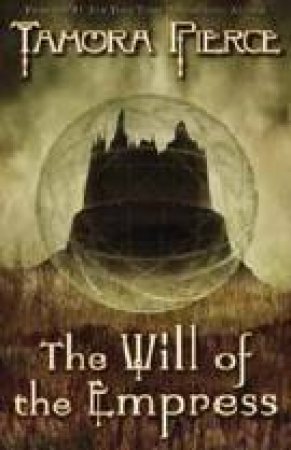 Will Of The Empress by Tamora Pierce