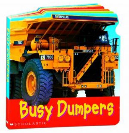 Busy Board Book: Dumpers by Christiane Gunzi