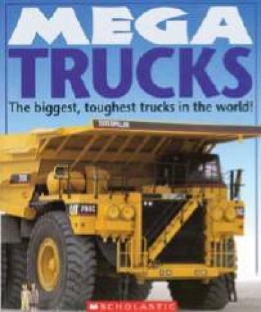 Mega Trucks by Deborah Murrell