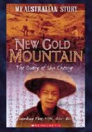 My Australian Story: New Gold Mountain by Chris Cheng