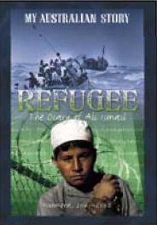 My Australian Story: Refugee by Alan Sunderland