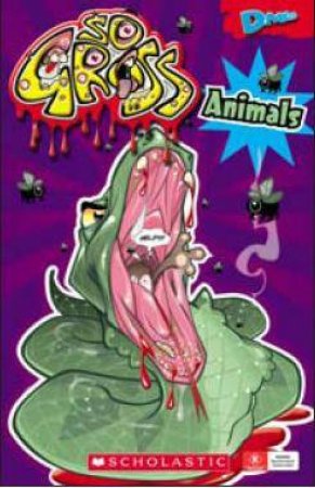 So Gross: Animals by DMAG