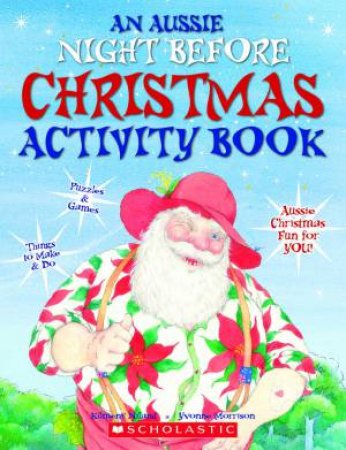 An Aussie Night Before Christmas Activity Book by Yvonne Morrison