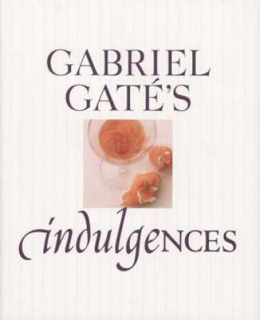 Gabriel Gat's Indulgences by Gabriel Gat