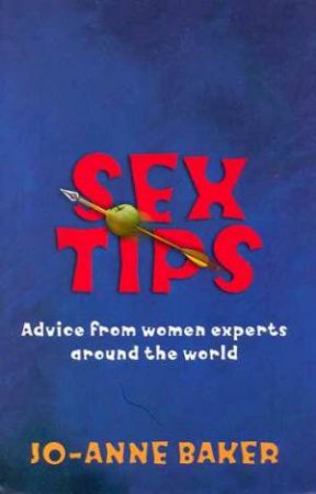 Sex Tips by Jo-Anne Baker