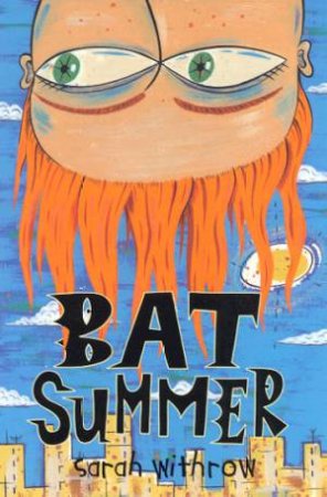 Bat Summer by Sarah Withrow