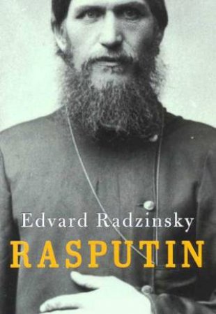 Rasputin by Edvard Radzinsky