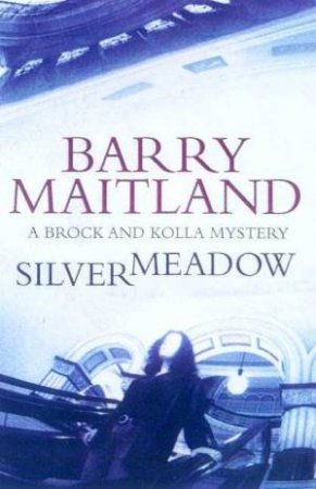 Silvermeadow by Barry Maitland