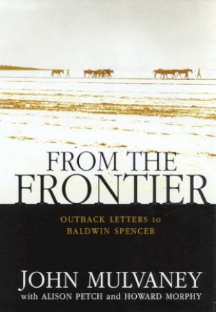 From The Frontier by John Mulvaney