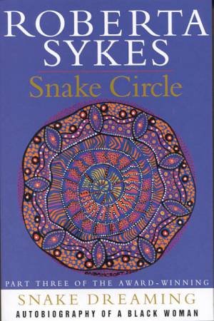 Snake Circle by Roberta Sykes