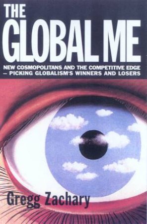 The Global Me by Gregg Zachary