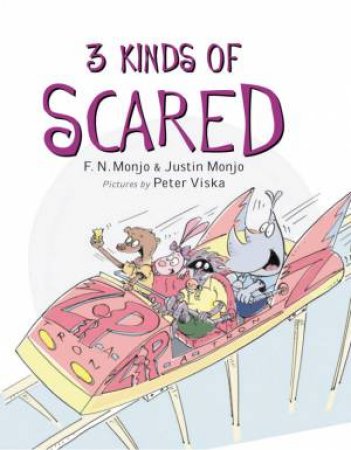 Three Kinds Of Scared by F N Monjo & Justin Monjo