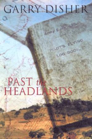 Past The Headlands by Garry Disher