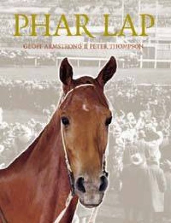 Phar Lap by Geoff Armstrong & Peter Thompson