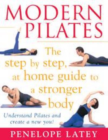 Modern Pilates by Penelope Latey