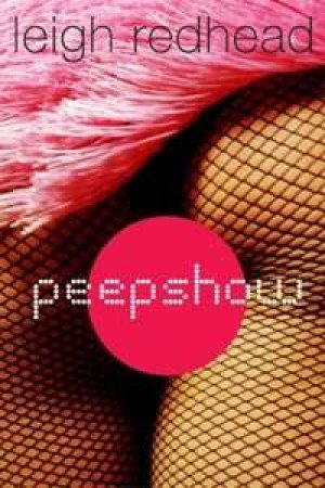 Peepshow by Leigh Redhead