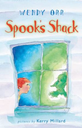 Spook's Shack by Wendy Orr