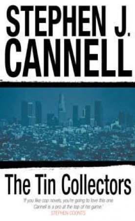 The Tin Collectors by Stephen J Cannell