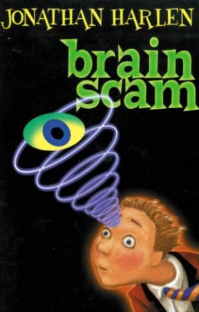 Brain Scam by Jonathan Harlen