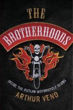 The Brotherhoods Inside The Outlaw Motorcycle Clubs