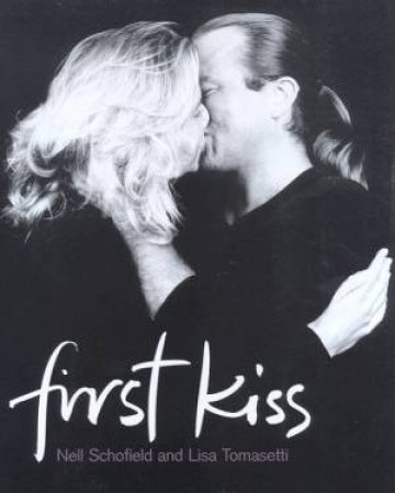 First Kiss by Nell Schofield & Lisa Tomasetti