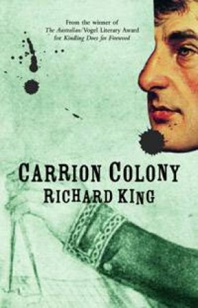 Carrion Colony by Richard King