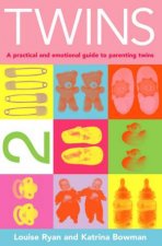 Twins A Practical And Emotional Guide To Parenting Twins