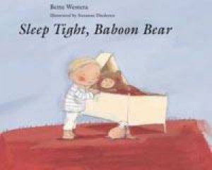 Sleep Tight, Baboon Bear by Bette Westera