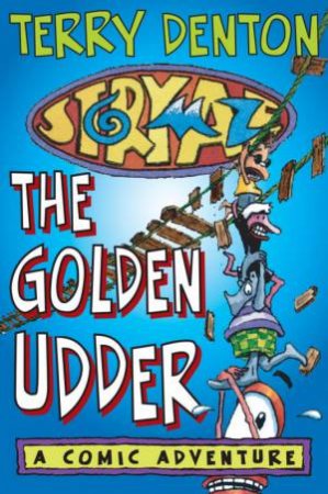 The Golden Udder by Terry Denton