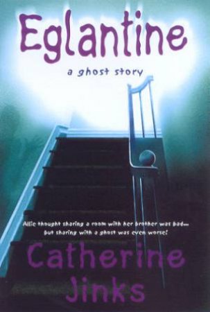 Eglantine by Catherine Jinks