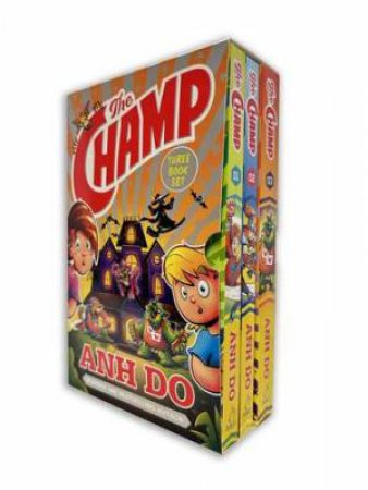 The Champ Three Book Box Set by Anh Do & Dave Atze