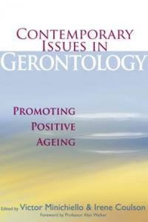 Contemporary Issues In Gerontology by Victor Minichiello & Irene Coulson