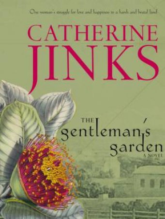 The Gentleman's Garden by Catherine Jinks