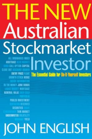 The New Australian Stockmarket Investor by John W English