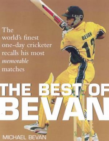 The Best Of Bevan by Michael Bevan