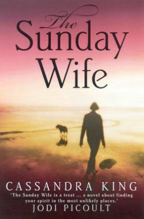 The Sunday Wife by Cassandra King