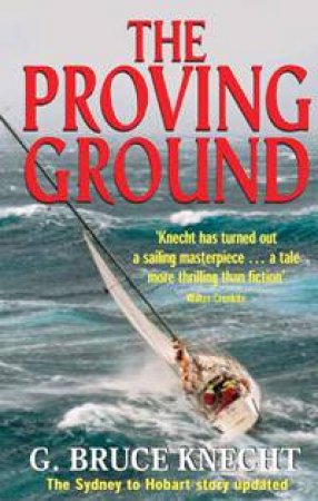 The Proving Ground by G Bruce Knecht