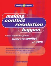 Making It Happen Making Conflict Resolution Happen