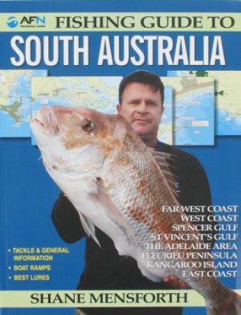 Fishing Guide to South Australia by Shane Mensforth