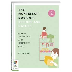 The Montessori Book Of Science And Nature by Maja Pitamic