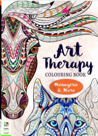 Art Therapy Colouring Book: Menagerie And More by Various