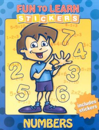 Fun To Learn Stickers: Numbers by Various