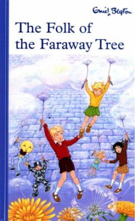 Blyton Rewards I: The Folk Of The Faraway Tree by Enid Blyton