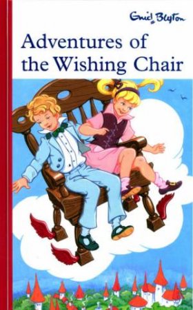 Blyton Rewards I: Adventures Of The Wishing Chair by Enid Blyton