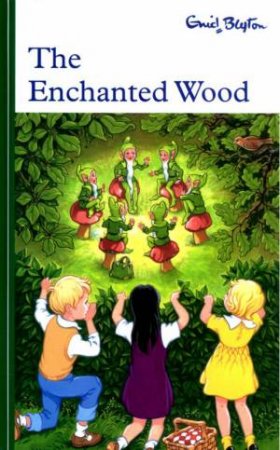 Blyton Rewards I: The Enchanted Wood by Enid Blyton