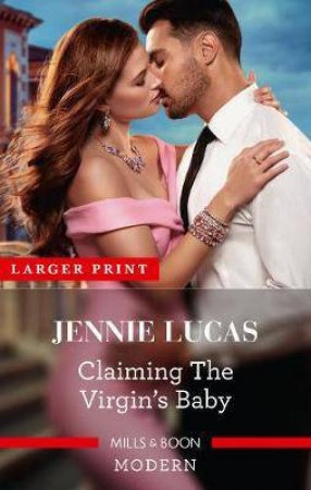 Claiming The Virgin's Baby by Jennie Lucas